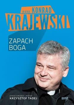 Zapach Boga - kard. Konrad Krajewski