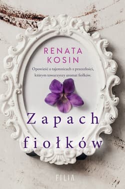 Zapach fiołków Wielkie Litery