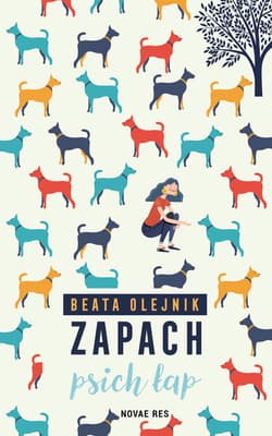 Zapach psich łap - Beata Olejnik