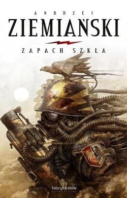 Zapach szkła - Andrzej  Ziemiański
