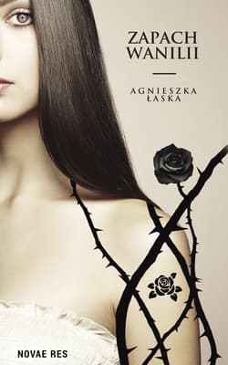 Zapach wanilii - Agnieszka Łaska