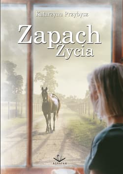 Zapach życia - Katarzyna Przybysz