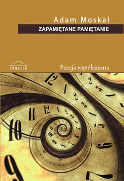 Zapamiętane pamiętanie - Adam Moskal
