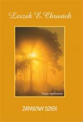 Zapasowy dzień - Leszek E.Chrustek