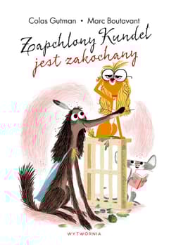 Zapchlony Kundel jest zakochany - Colas Gutman