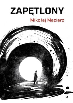 Zapętlony - Maziarz Mikołaj