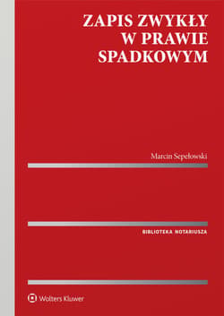 Zapis zwykły w prawie spadkowym - Marcin Sepełowski