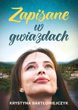 Zapisane w gwiazdach - Krystyna Bartłomiejczyk
