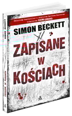 Zapisane w kościach - Simon  Beckett