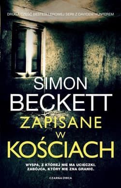 Zapisane w kościach - Simon  Beckett