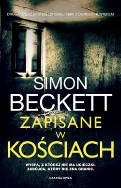 Zapisane w kościach - Simon  Beckett