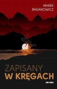 Zapisany w kręgach - Marek Raganowicz