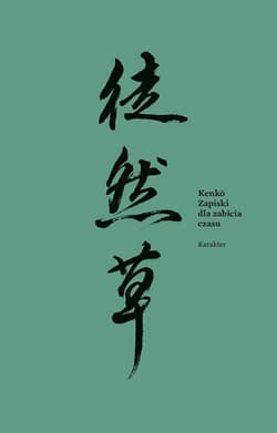 Zapiski dla zabicia czasu - Kenko Yoshida