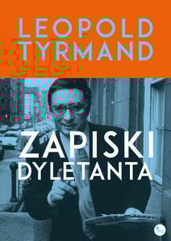 Zapiski dyletanta - Leopold Tyrmand