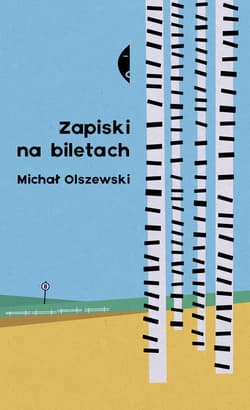 Zapiski na biletach - ebook - Michał Olszewski