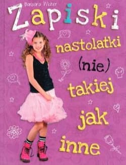 Zapiski nastolatki (nie) takiej jak inne - Barbara Wicher