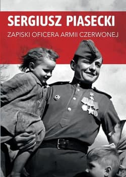 Zapiski oficera Armii Czerwonej - Sergiusz Piasecki