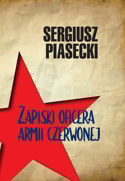 Zapiski oficera Armii Czerwonej - Sergiusz Piasecki