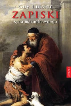 Zapiski syna marnotrawnego - Guy Luisier