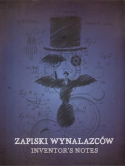 Zapiski wynalazców - Opracowanie Zbiorowe