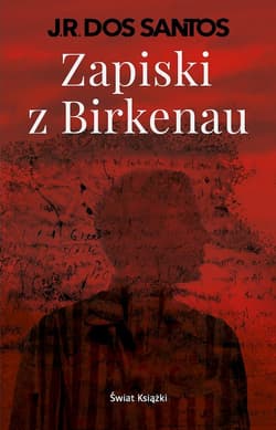 Zapiski z Birkenau - José Rodrigues dos Santos