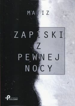 Zapiski z pewnej nocy - Matiz