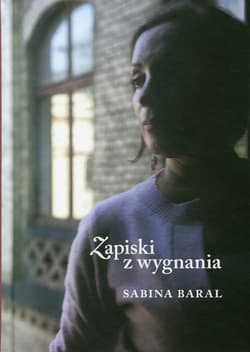 Zapiski z wygnania - Sabina Baral