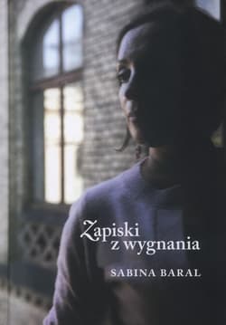 Zapiski z wygnania - Sabina Baral