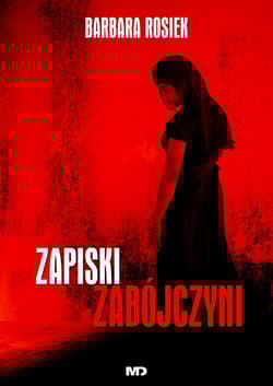 Zapiski zabójczyni - Barbara Rosiek