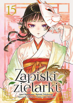 Zapiski zielarki. Tom 15 - Ikki Nanao, Natsu Hyuuga, Nekokurage