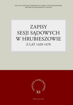 Zapisy sesji sądowych w Hrubieszowie z lat 1429-1470