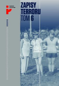 Zapisy Terroru Tom 6 Auschwitz-Birkenau Los kobiet i dzieci - Praca zbiorowa