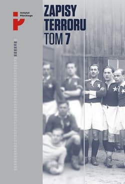 Zapisy terroru Tom 7 Ofiary zbrodniczej medycyny - Praca zbiorowa