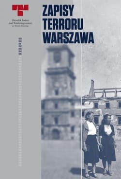 Zapisy terroru Warszawa - Praca zbiorowa