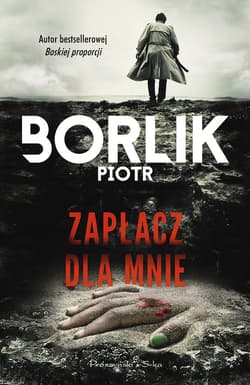 Zapłacz dla mnie - ebook - Piotr Borlik