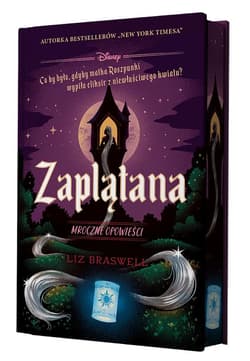 Zaplątana. Mroczne opowieści (edycja kolekcjonerska) - Liz Braswell