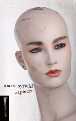Zaplecze - Marta Syrwid