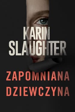 Zapomniana dziewczyna - Karin Slaughter