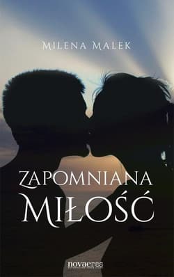 Zapomniana miłość - Milena Malek