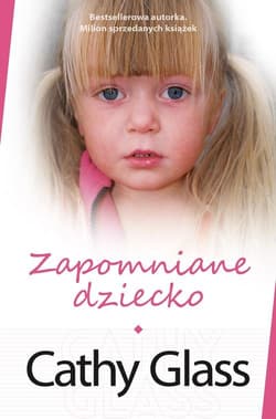 Zapomniane dziecko - Cathy Glass