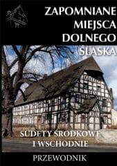 Zapomniane miejsca Dolnego Śląska w.2 - Jagiełło Jakub