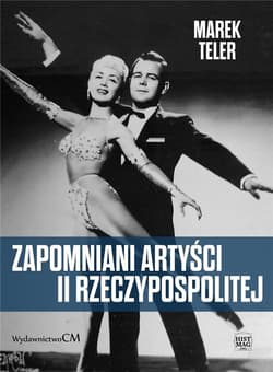 Zapomniani artyści II Rzeczpospolitej / Ciekawe Miejsca - Marek Teler