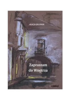 Zapraszam do Wnętrza - Alicja Jelonek