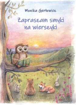 Zapraszam smyki na wierszyki - Gerłowicz Monika
