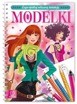 Zaprojektuj własną kolekcję Modelki - Opracowanie Zbiorowe