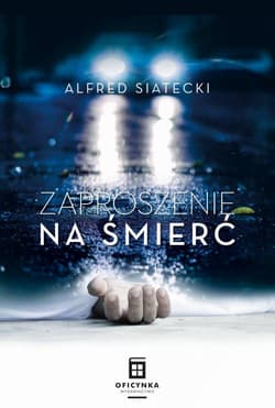 Zaproszenie na śmierć - Alfred Siatecki