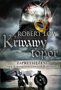 Zaprzysiężeni Krwawy topór - Robert Low