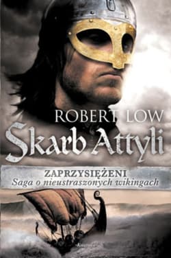 Zaprzysiężeni Skarb Attyli - Robert Low