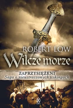 Zaprzysiężeni Wilcze morze - Robert Low