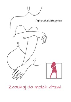 Zapukaj do moich drzwi - Agnieszka Maksymiuk